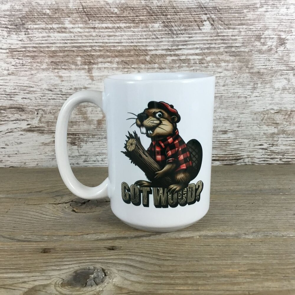 Got Wood? Funny Beaver 15 oz Ceramic Coffee Mug